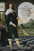 The intellectual culture of the English country house, 1500-1700