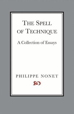 The Spell of Technique: A Collection of Essays Volume 1 - Nonet, Philippe