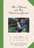 Mrs. Whaley and Her Charleston Garden