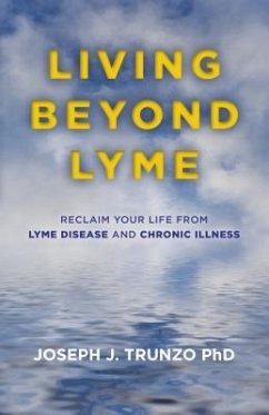 Living Beyond Lyme - Trunzo, Joseph J.