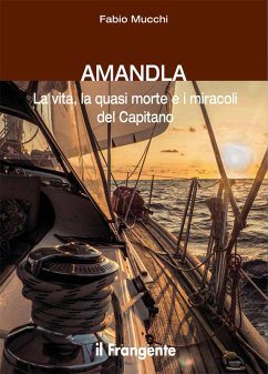 Cover Amandla. La vita, la quasi morte e i miracoli del Capitano