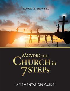 Moving the Church in 7 STEPs Implementation Guide - Newell, David