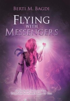 Flying with Messengers - Bagdi, Berti M.