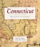 Connecticut: Mapping the Nutmeg State Through History