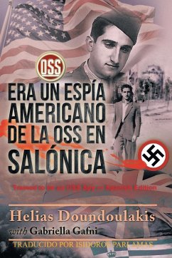 Era Un Espi¿a Americano de la OSS en Salo¿nica - Doundoulakis y Gabriella Gafni, Helías