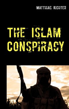 The Islam Conspiracy - Richter, Matthias