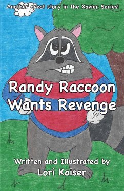 Randy Raccoon Wants Revenge - Kaiser, Lori