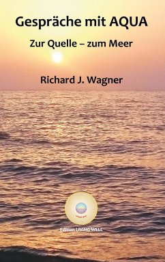 Gespräche mit AQUA - Wagner, Richard J.