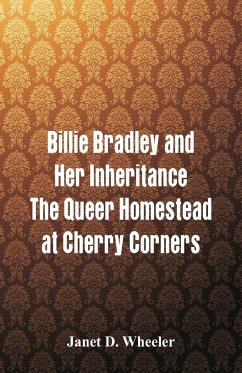 Billie Bradley and Her Inheritance - Wheeler, Janet D.