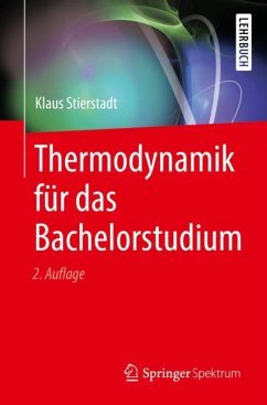 Thermodynamik für das Bachelorstudium - Stierstadt, Klaus