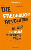 Die freundliche Revolution