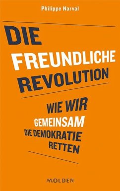 Die freundliche Revolution - Narval, Philippe