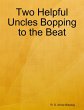 Two Helpful Uncles Bopping to the Beat... - Bild 1