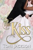 The Kiss (Now and Forever) (eBook, ePUB) The Kiss (Now and Forever) (eBook, ePUB)