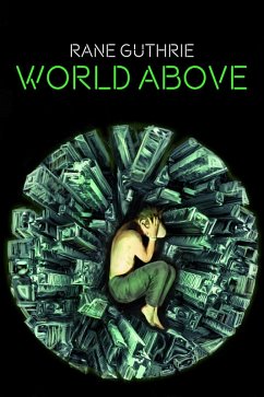 World Above (The Three Cities Series, #1) (eBook, ePUB) - Guthrie, Rane