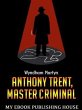 Anthony Trent, Master Criminal (eBook,... - Bild 1