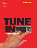 Tune In Tomorrow: An Adventure In Retro-Radio (eBook, ePUB)