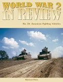 World War 2 In Review No. 26: American Fighting Vehicles (eBook, ePUB)