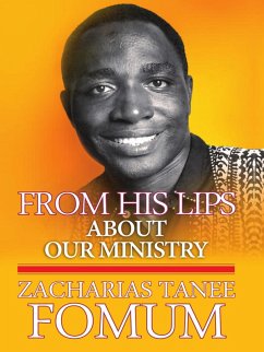 From his Lips: About Our Ministry (eBook, ePUB) - Fomum, Zacharias Tanee