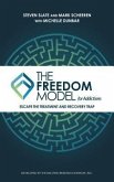 The Freedom Model for Addictions (eBook, ePUB)