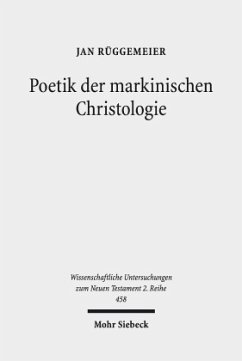 Poetik der markinischen Christologie - Rüggemeier, Jan