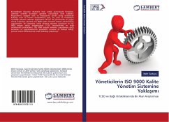Yöneticilerin ISO 9000 Kalite Yönetim Sistemine Yakla¿¿m¿ - Sarikaya, Melih