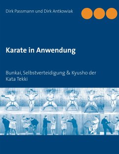 Karate in Anwendung - Passmann, Dirk;Antkowiak, Dirk