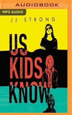 Us Kids Know - Strong, Jj