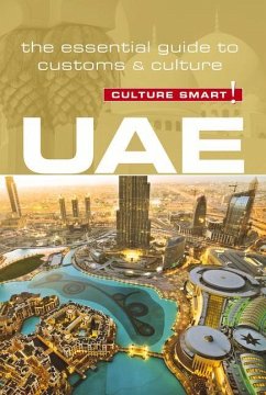 Uae - Culture Smart!: The Essential Guide to Customs & Culture - Walsh, John; Hill, Jessica