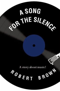 A Song for the Silence - Brown, Robert