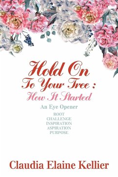 Hold on to Your Tree - Kellier, Claudia Elaine