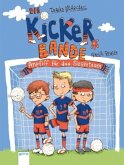 Anpfiff auf das Siegerteam / Die Kickerbande Bd.1