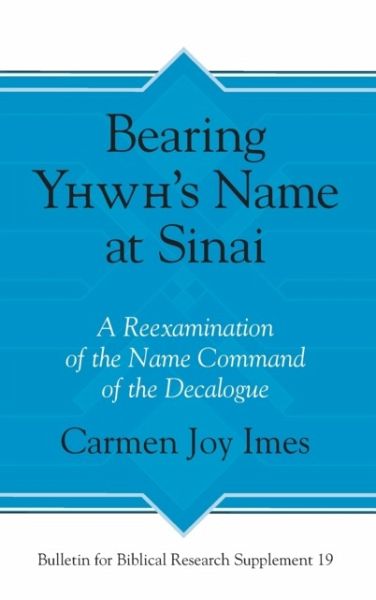 Bearing Yhwh's Name at Sinai