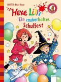 Ein zauberhaftes Schulfest / Hexe Lilli Erstleser Bd.21 Ein zauberhaftes Schulfest / Hexe Lilli Erstleser Bd.21