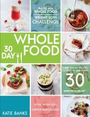 The 30 Day Whole Food Weight Loss Challenge