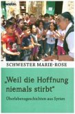 "Weil die Hoffnung niemals stirbt"