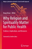 Why Religion and Spirituality Matter for Public Health