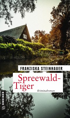 Spreewald-Tiger - Steinhauer, Franziska