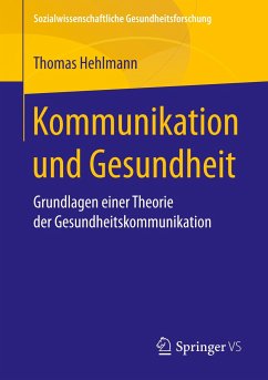 Kommunikation und Gesundheit - Hehlmann, Thomas