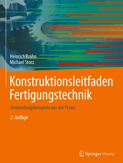 Konstruktionsleitfaden Fertigungstechnik - Krahn, Heinrich;Storz, Michael