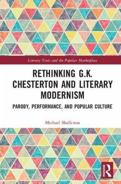 Rethinking G.K. Chesterton and Literary Modernism - Shallcross, Michael
