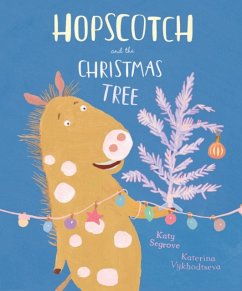 Hopscotch and the Christmas Tree - Segrove, Katy