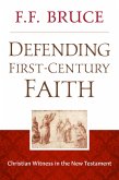 Defending First-Century Faith (eBook, ePUB)