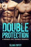 Double Protection: A Menage Love Triangle Romance (eBook, ePUB)