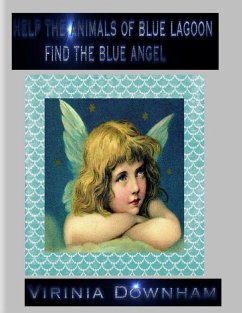Cover Help the Animals of Blue Lagoon Find the Blue Angel (eBook, ePUB)