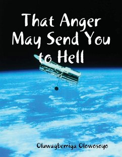 Cover That Anger May Send You to Hell (eBook, ePUB)