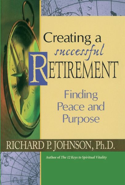 Creating a Successful Retirement (eBook, ePUB) Creating a Successful Retirement (eBook, ePUB)