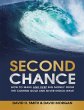 Second Chance: How to Make and Keep Big... - Bild 1