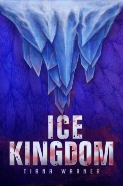 Ice Kingdom (Mermaids of Eriana Kwai, #3) (eBook, ePUB) - Warner, Tiana