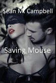 Saving Mouse (Rebecca Saint James, #1) (eBook, ePUB) Saving Mouse (Rebecca Saint James, #1) (eBook, ePUB)